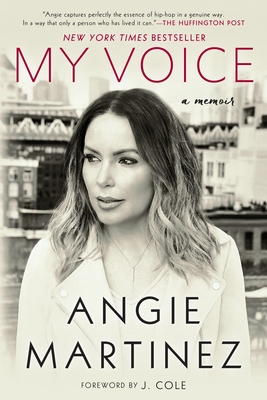 My Voice: A Memoir - Martinez, Angie, and Cole, J (Foreword by)