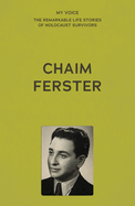 My Voice: Chaim Ferster: A Story of Two Violins