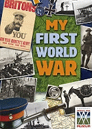 My War: My First World War