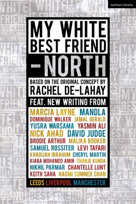 My White Best Friend: Volume 2: North - Peschier, Frank, and Bell, Suzanne, Dr., and Lawal, Lekan