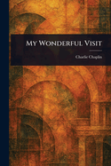 My Wonderful Visit