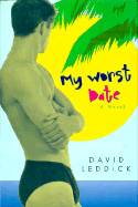 My Worst Date - Leddick, David