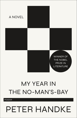 My Year in the No-Man's-Bay - Handke, Peter