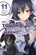My Youth Romantic Comedy Is Wrong, as I Expected @ Comic, Vol. 11 (Manga): Volume 11