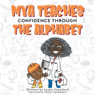 Mya Teaches Confidence Through the Alphabet