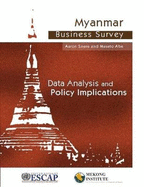 Myanmar Business Survey: Data Analysis and Policy Implications