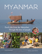 Myanmar: Durch Die Linse Der Menschen/Through the Lens of People