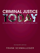 Mycjlab with Pearson Etext -- Access Card -- For Criminal Justice Today: An Introductory Text for the 21st Century
