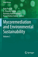 Mycoremediation and Environmental Sustainability: Volume 3