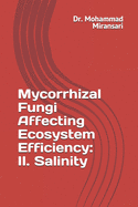 Mycorrhizal Fungi Affecting Ecosystem Efficiency: II. Salinity