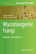 Mycotoxigenic Fungi: Methods and Protocols