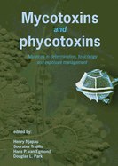 Mycotoxins and phycotoxins: Advances in determination, toxicology and exposure management