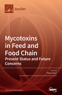 Mycotoxins in Feed and Food Chain: Mycotoxins in Feed and Food Chain