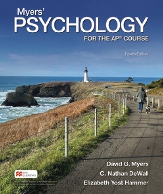 Myers' Psychology for the AP Course - Myers, David, and C. Nathan, DeWall, and Elizabeth, Yost Hammer