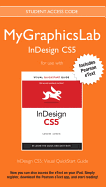 Mygraphicslab Indesign Course with Indesign Cs5: Visual QuickStart Guide