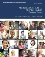Mylab Helping Professions with Pearson Etext -- Access Card -- For an Introduction to Human Services: Policy and Practice