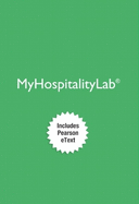 Mylab Hospitality with Pearson Etext -- Access Card -- For Intro to Hospitality & Intro to Hospitality Management