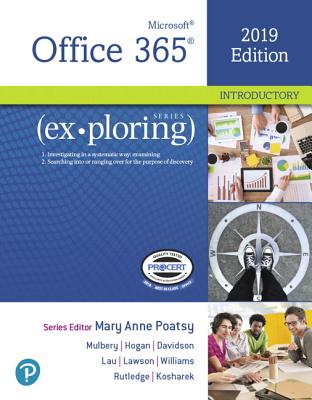 Mylab It with Pearson Etext -- Access Card -- For Exploring Microsoft Office 2019 - Poatsy, Mary Anne, and Mulbery, Keith, and Hogan, Lynn