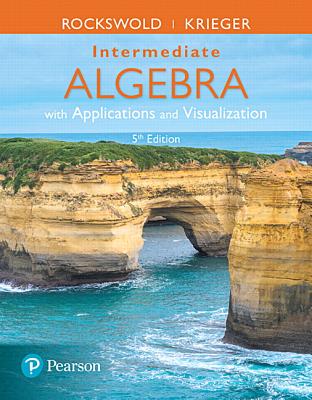 Mylab Math with Pearson Etext -- 24 Month Standalone Access Card -- For Intermediate Algebra with Applications & Visualization with Integrated Review - Rockswold, Gary, and Krieger, Terry