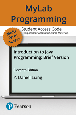 Mylab Programming with Pearson Etext -- Access Code Card -- For Introduction to Java Programming, Brief Version - Liang, Y Daniel