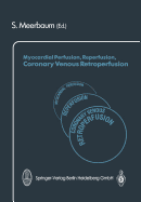 Myocardial Perfusion, Reperfusion, Coronary Venous Retroperfusion