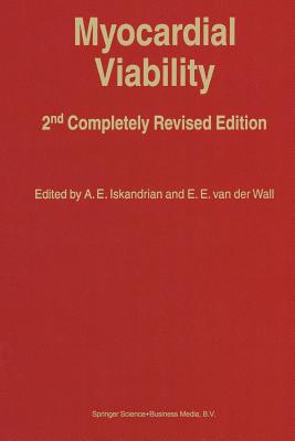 Myocardial Viability - Iskandrian, A E (Editor), and Van Der Wall, Ernst E (Editor)