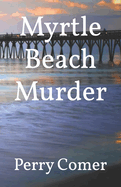 Myrtle Beach Murder