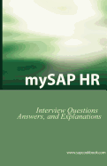 Mysap HR Interview Questions, Answers, and Explanations: SAP HR Certification Review