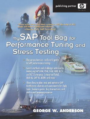 Mysap Tool Bag for Performance Tuning and Stress Testing - Anderson, George, President