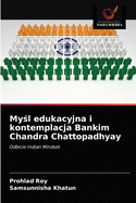 Mysl edukacyjna i kontemplacja Bankim Chandra Chattopadhyay