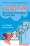 Myspace: Safe Online Networking for Your Kids