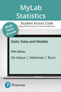 Mystatlab with Pearson Etext -- 24 Month Standalone Access Card -- For STATS: Data and Models