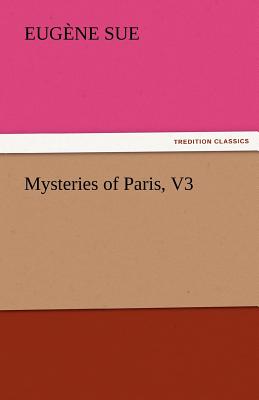 Mysteries of Paris, V3 - Sue, Eugene