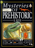 Mysteries of prehistoric life