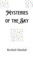 Mysteries of the Sky