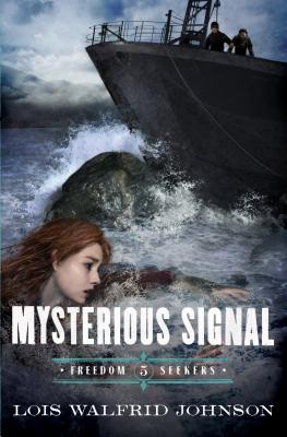 Mysterious Signal: Volume 5 - Johnson, Lois Walfrid