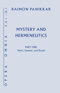 Mystery and Hermeneutics: Myth, Symbol, and Ritual
