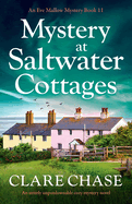 Mystery at Saltwater Cottages: An utterly unputdownable cozy mystery novel