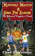 Mystery Muffin & Soda Pop Slooth: The Ghost of Crippler's Creek