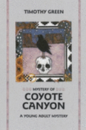 Mystery of Coyote Canyon: A Young Adult Mystery