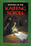 Mystery of the Kaifeng Scroll: A Vivi Hartman Adventure - Feder, Harriet K