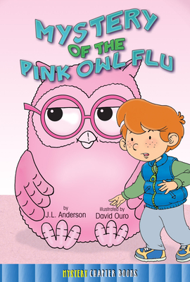 Mystery of the Pink Owl Flu - Anderson, Jessica