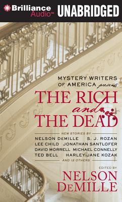 Mystery Writers of America Presents the Rich and the Dead - Mystery Writers of America, and DeMille, Nelson (Editor), and Bean, Joyce (Read by)