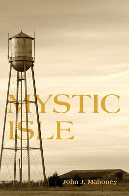 Mystic Isle - Mahoney, John J