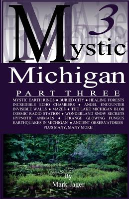 Mystic Michigan Part 3 - Jager, Mark