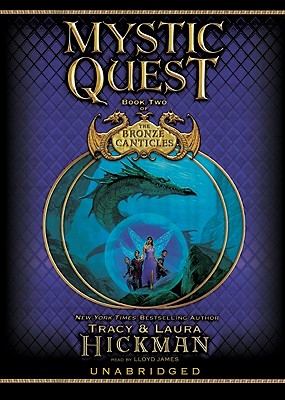 Mystic Quest - Hickman, Tracy, and Hickman, Laura, and James, Lloyd (Read by)