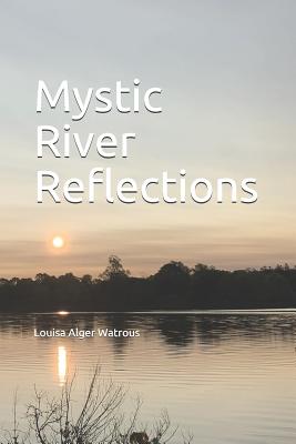 Mystic River Reflections - Watrous, Louisa Alger