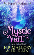 Mystic Veil: A Paranormal Women's Fiction Novel: (Poppy's Potions)