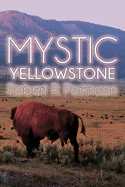 Mystic Yellowstone