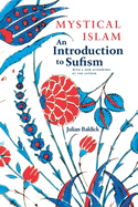 Mystical Islam: An Introduction to Sufism